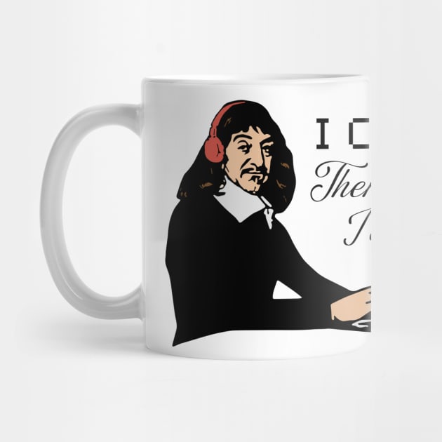 I Code Therefore I am - René Descartes by Thoo